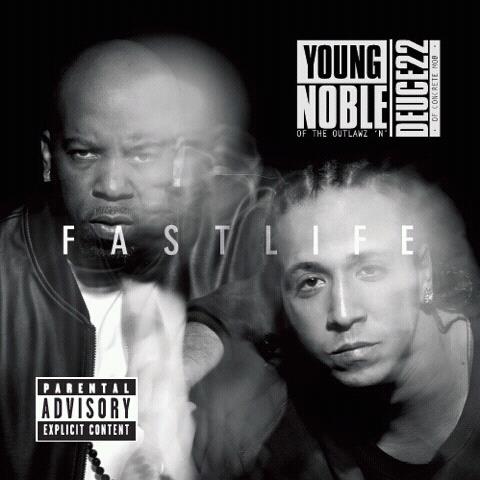 Track listing Young Noble & Deuce Deuce - Fast Life (2013)